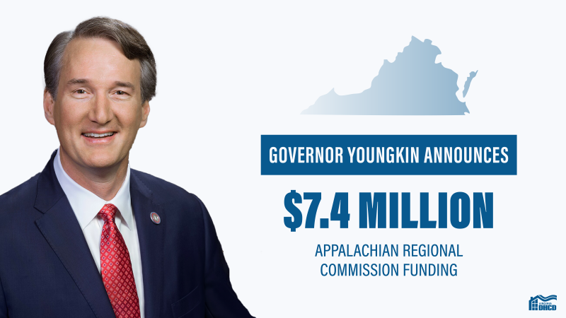 a picture of Governor Glenn Youngkin in a blue suit and red tie with the outline of Virginia in the background - blue text reads "Governor Youngkin announces $7.4 million Appalachian Regional Commission Funding"